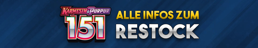 Informationen zum Restock der deutschen Pokémon: 151 Produkte